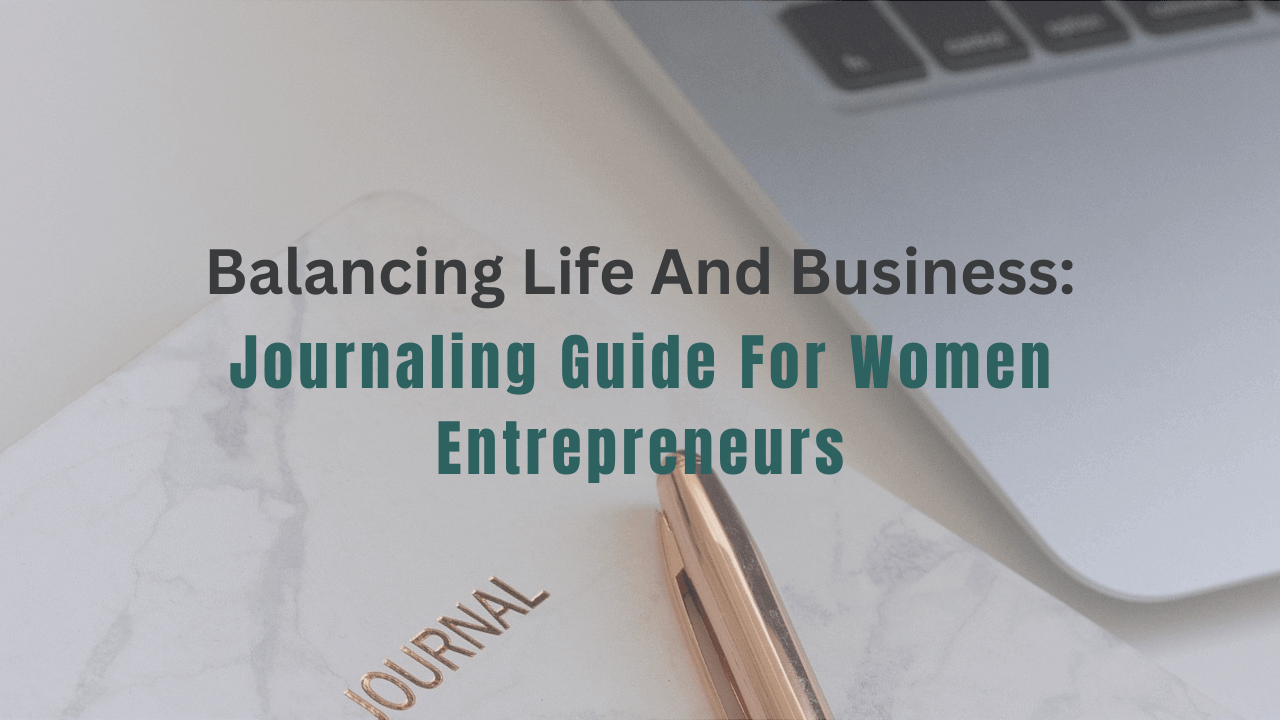 Balancing Life and Business: Journaling Guide Image